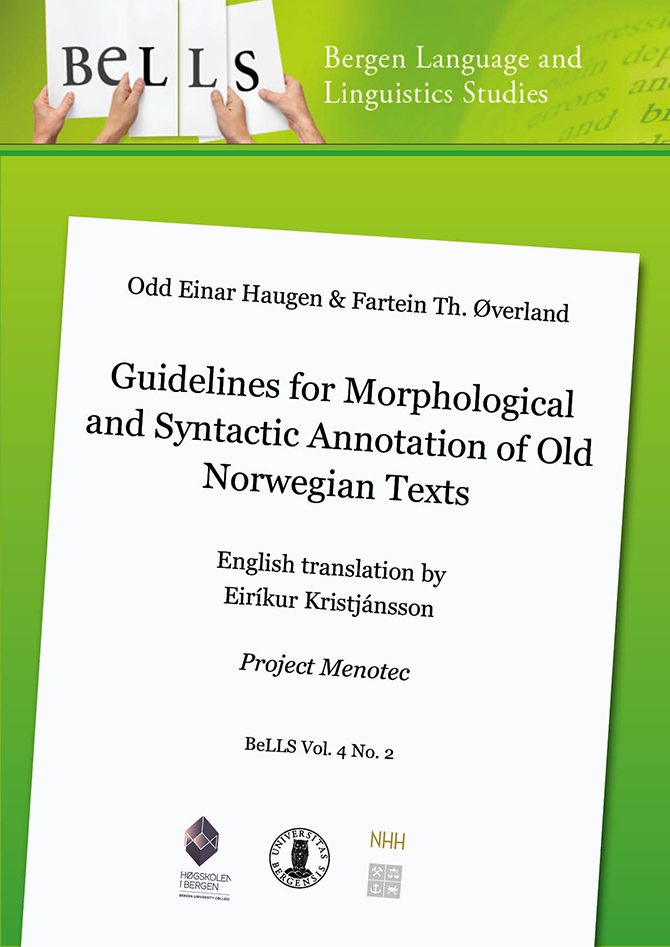 					View Vol. 4 No. 2 (2014): Guidelines for Morphological and Syntactic Annotation of Old Norwegian Texts
				